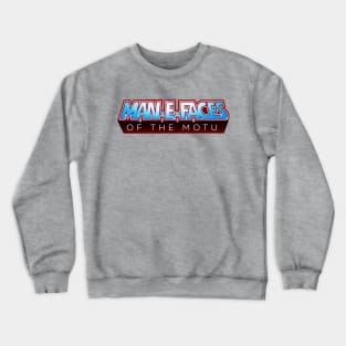 Man-E-Faces of the MOTU Crewneck Sweatshirt